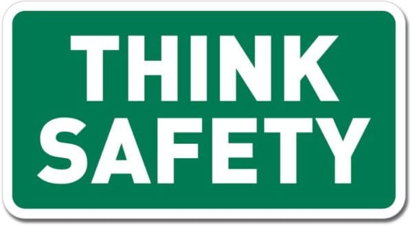 1 Safety Think Green Sign Wall Window Car Vinyl Sticker