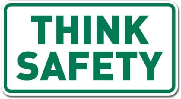 1 Safety Think Sign Wall Window Car Vinyl Sticker