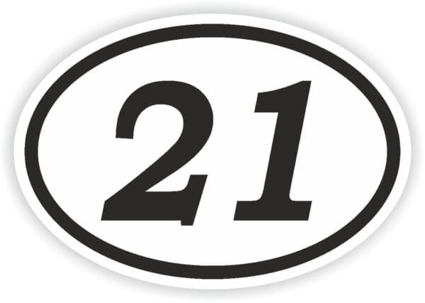 21 TWENTY- ONE NUMBER OVAL bumper STICKER.JPG