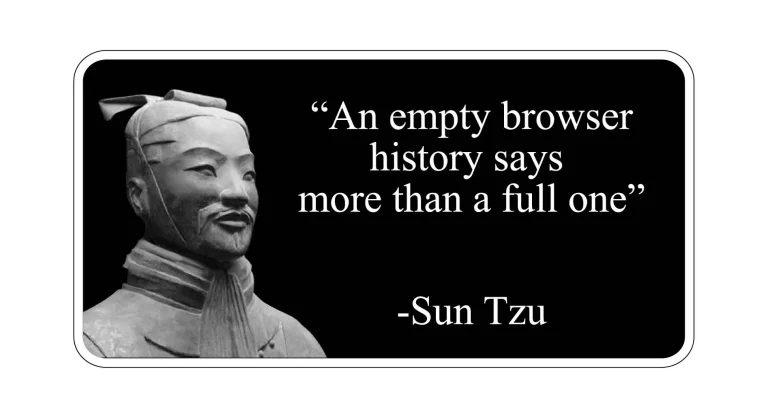 An Empty Browser History Says More Than A Full One Sun Tzu Funny Meme Quote Cheeky Vinyl Sticker