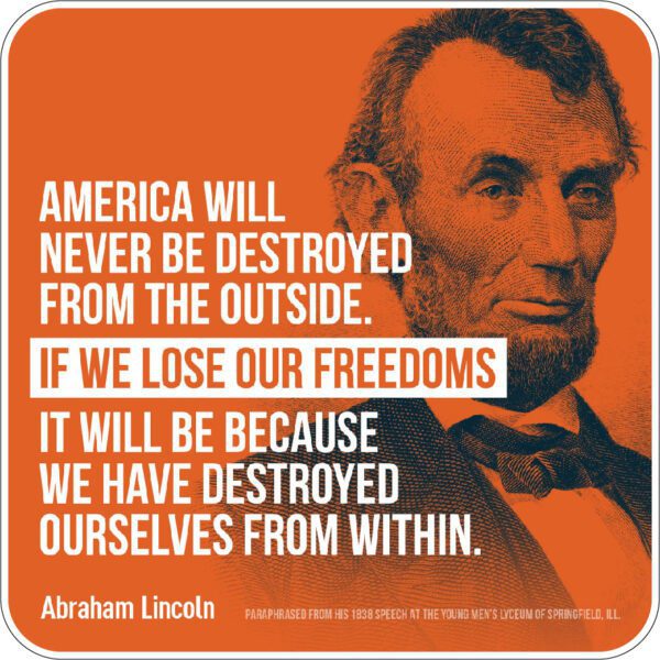 Abraham-Lincoln-Quote-America-Will-Never-Be-Destroyed-Vinyl-Sticker