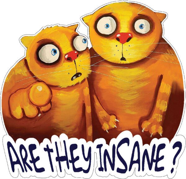 Are-They-Insane-Crazy-Cats-Vasya-Lozhkin-Art-Vinyl-Sticker.