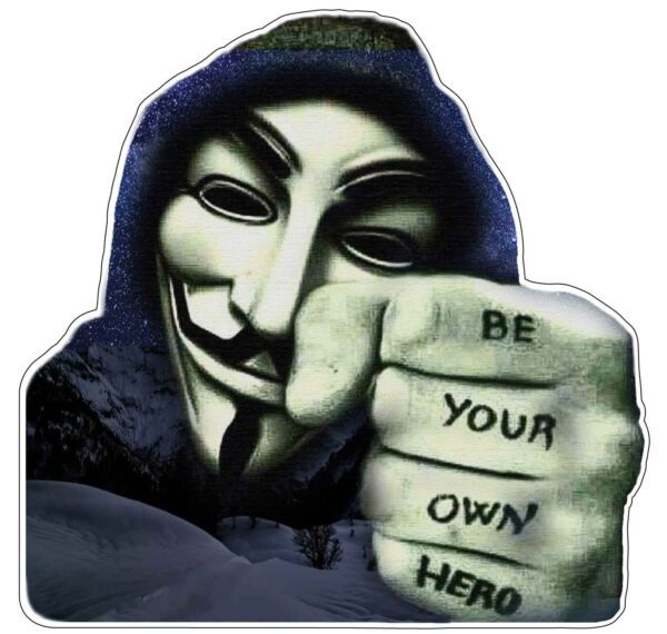 Be Your Own Hero Guy Fawkes V For Vendetta Anonymous Masked Man With Fist Tattoo And Mountain Night vinyl sticker