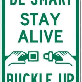 Buckle Up Be Smart Sign Wall Window Car Vinyl Sticker