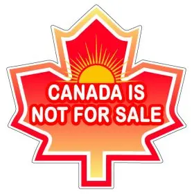 Canada Is Not For Sale Maple Leaf Sun Rise Proud To Be Canadian Design vinyl sticker
