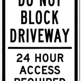 Do Not Block Driveway 24 Hour Access Sign Wall Vinyl Sticker