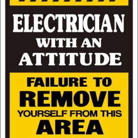 Warning Attitude Electrician vinyl sticker