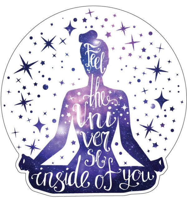 Feel The Universe Inside Of You Meditation Spiritual Yoga Inspiration Chakra Healing Zen Motivational Inner Peace vinyl sticker