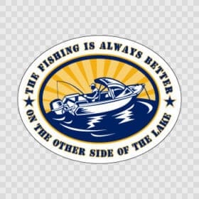 Fishing is Always Better