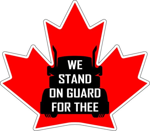 Freedom Convoy We Stand On Guard For Thee Canada Support Truckers vinyl sticker