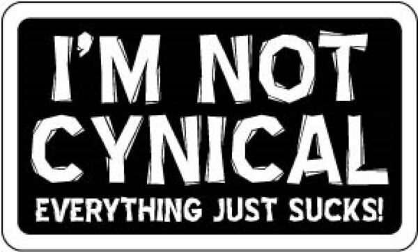 I Am Not CYNICAL vinyl sticker