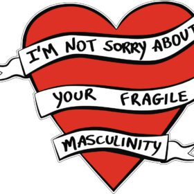 I Am Not Sorry About Your Fragile Masculinity Vinyl sticker