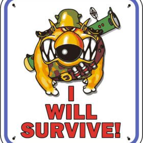 I Will Survive A Dog With Bazooka Vinyl sticker