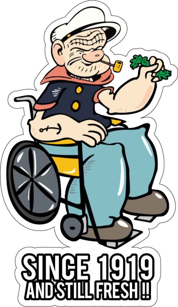 Popeye The Sailor Man Since 1919 And Still Fresh And Alive Emblem Vegetarian Symbol Old Comic Spinach Lover In Wheelchair Vinyl Sticker