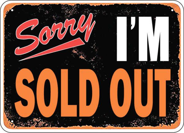 Sorry I Am Sold Out vinyl sticker