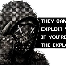 They Can’t Exploit You If You’re the Exploit Dark Hacker Meme Cyberpunk Aesthetic Anonymous Mask Glitch Art Retro Pixel Quote Edgy Streetwear Tech Humor Anti-System Rebel Vibes Grunge Gothic vinyl sticker