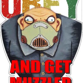 OBEY AND GET MUZZLED Vasya Lojkin Art Freedom Convoy Support Vinyl Sticker