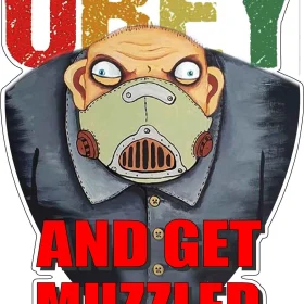 OBEY AND GET MUZZLED Vasya Lojkin Art Freedom Convoy Support Vinyl Sticker