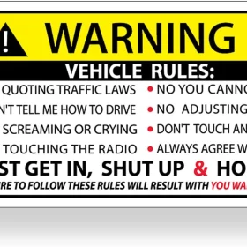 Vehicle Rules Funny Warning Sign vinyl sticker