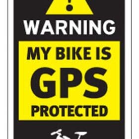 Warning My Bike Is Protected by GPS Funny Warning Sign Printed Vinyl Sticker