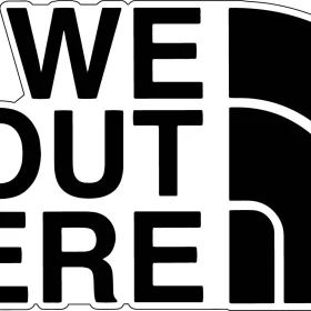 We Out Here vinyl sticker