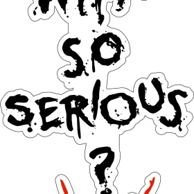 Why So Serious Joker Quote vinyl sticker