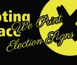 We print election signs
