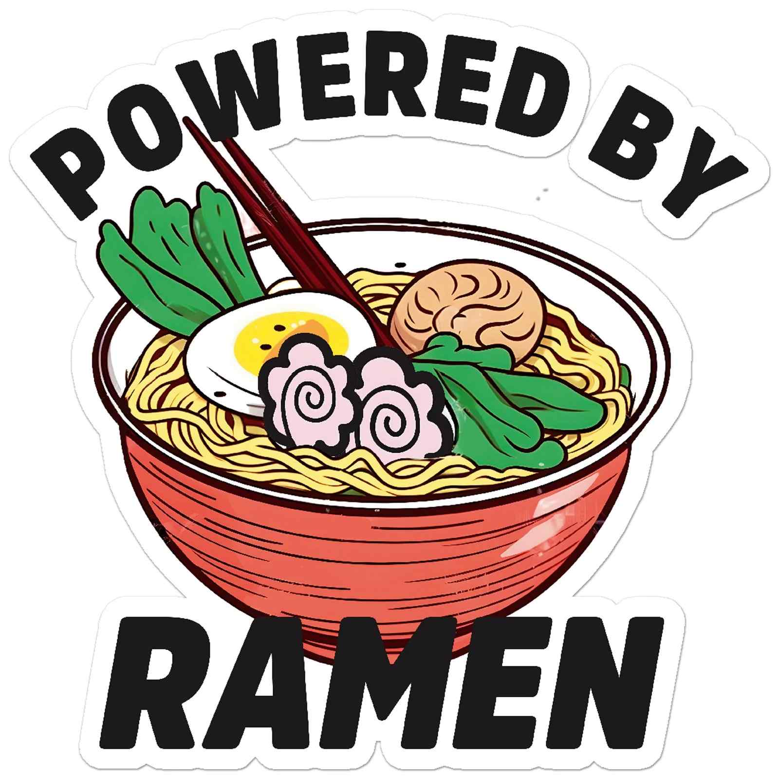 Powered by Ramen Funny Food Cute Japanese Noodle Bowl Kawaii Anime Aesthetic Comfort Noodles Lover vinyl sticker Powered by Ramen Funny Food Cute Japanese Noodle Bowl Kawaii Anime Aesthetic Comfort Noodles Lover vinyl sticker